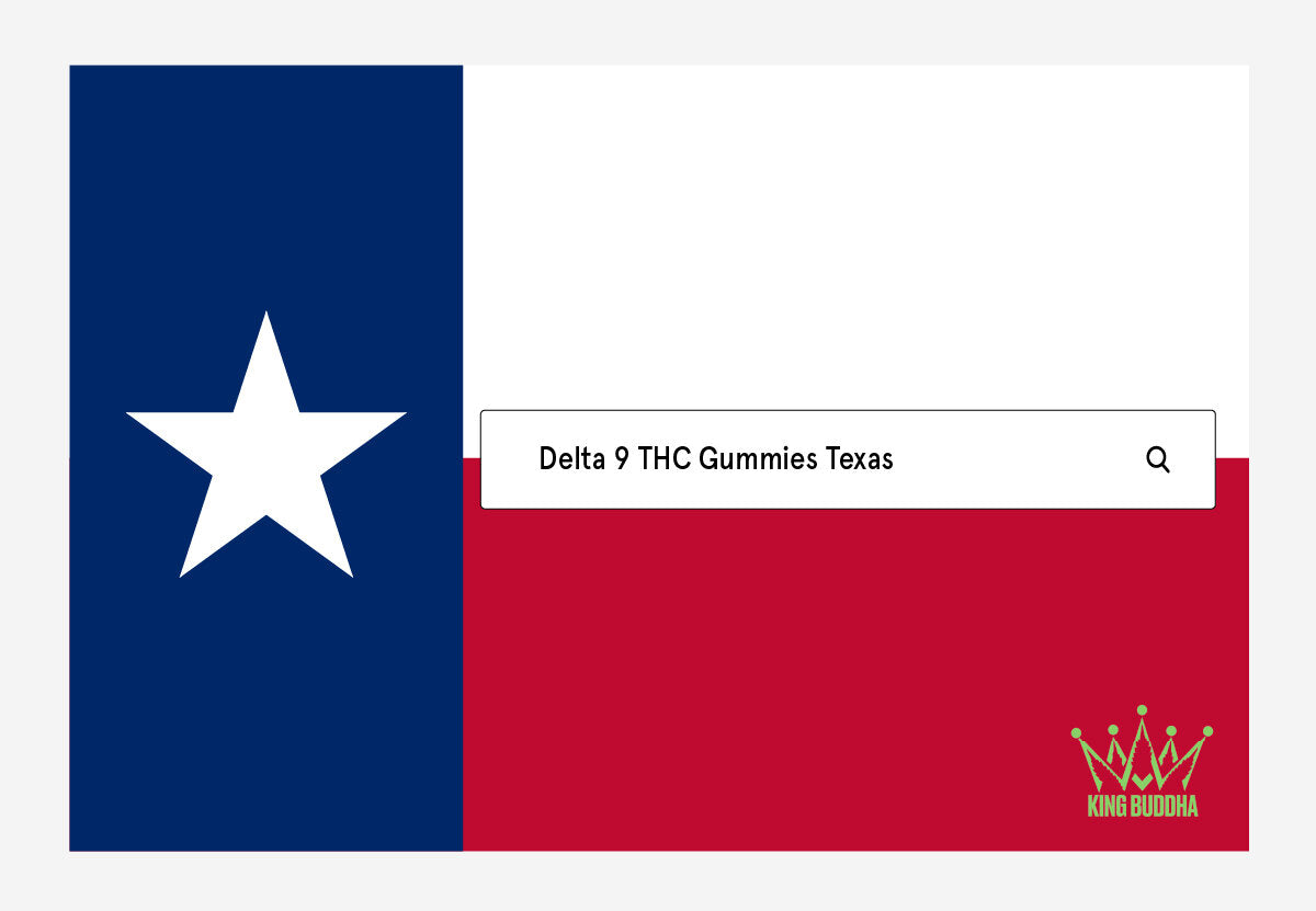 Delta 9 THC Gummies Texas: Legalization, Benefits & Safety - King Buddha