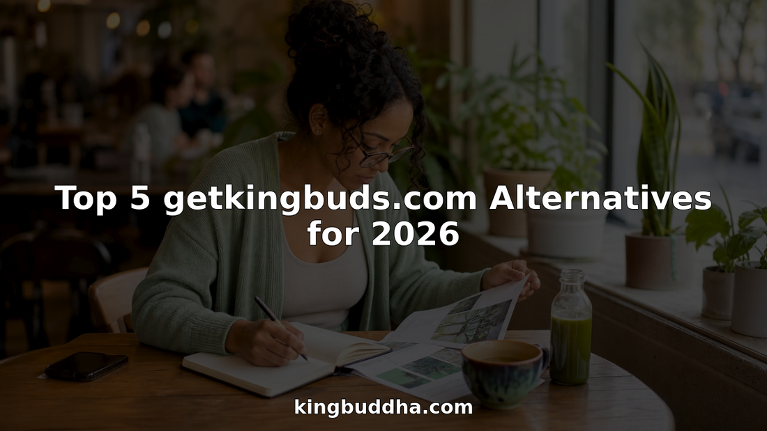 Top 5 getkingbuds.com Alternatives for 2026